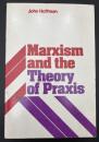 【英語洋書】Marxism and the Theory of Praxis：マルクス主義と実践（プラクシス）の理論