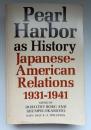【英語洋書】『Pearl Harbor as History: Japanese-American Relations, 1931-1941』