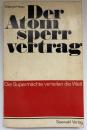 【ドイツ語洋書】Der Atomsperrvertrag. Die Supermächte verteilen die Welt（核拡散防止条約：超大国が世界を分配する）』