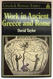 【英語洋書】『Work in Ancient Greece and Rome (Greek & Roman Topics)』　労働：古代ギリシア・ローマ