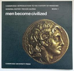 【英語洋書】『men become civilized（人類の文明化 ）』　歴史教育シリーズ『Cambridge Introduction to the History of Mankind』