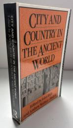 City and Country in the Ancient World（古代世界における都市と農村）
