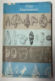 【英語洋書】『Flint Implements: An Account of Stone Age Techniques and Cultures』（フリント製利器：石器時代の技術と文化の解説）