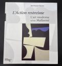 【フランス語洋書・図録】『L'Action restreinte : L'art moderne selon Mallarmé』（限定された行動：マラルメによる近代美術）