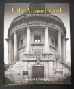 【英語洋書】『City Abandoned: Charting the Loss of Civic Institutions in Philadelphia』