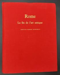 【フランス語洋書】『Rome: La fin de l'art antique（ローマ：古代美術の終焉）』