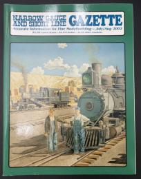 NARROW GAUGE AND SHORT LINE GAZETTE（ナローゲージ＆ショートライン・ガゼット）2002年7・8月号