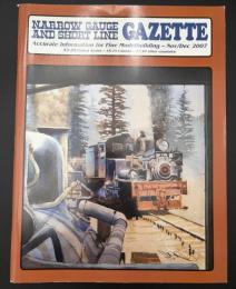 NARROW GAUGE AND SHORT LINE GAZETTE（ナローゲージ＆ショートライン・ガゼット）　2007年11・12月号
