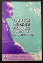 【フランス語洋書】PIERRE MENDÈS FRANCE : LA MORALE EN POLITIQUE　『ピエール・マンデス＝フランス：政治における道徳』