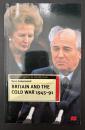 【英語洋書】BRITAIN AND THE COLD WAR 1945–91『イギリスと冷戦 1945–91』