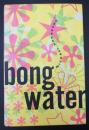 【英語洋書】bong water　『ボングウォーター』