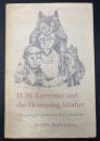 【英語洋書】D. H. Lawrence and the Devouring Mother : The search for a patriarchal ideal of leadership　『D.H.ロレンスと「貪り食う母」：家父長制的な指導者理想の探求』