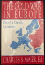 【英語洋書】THE COLD WAR IN EUROPE : Era of a Divided Continent　『ヨーロッパにおける冷戦：分断された大陸の時代』