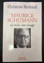 【フランス語洋書】MAURICE SCHUMANN : sa voix, son visage　『モーリス・シューマン：その声、その横顔』