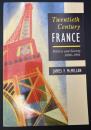 【英語洋書】Twentieth Century FRANCE : Politics and Society 1898–1991　『20世紀のフランス：政治と社会 1898–1991』
