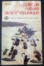 【フランス語洋書】La politique militaire de la Ve République（第五共和政の軍事政策）