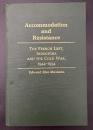 【英語洋書】Accommodation and Resistance: The French Left, Indochina and the Cold War, 1944-1954（妥協と抵抗：フランス左派、インドシナ、そして冷戦 1944-1954）