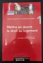 【フランス語洋書】Mettre en œuvre le droit au logement : L'accès au logement : des évolutions en débat (Volume 1)／住居権の行使：住居へのアクセス・議論における変化