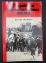 【英語洋書】The Politics of Depression in France 1932-1936／フランスにおける大恐慌の政治学 1932–1936年