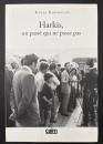【フランス語洋書】Harkis, un passé qui ne passe pas／アルキ、過ぎ去ることのない過去