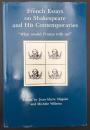 【英語洋書】French Essays on Shakespeare and His Contemporaries: "What would France with us?"／シェイクスピアと同時代人に関するフランスの論考：「フランスは我々に何を望むのか？」