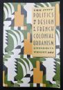【英語洋書】The Politics of Design in Frenc...