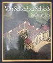 【ドイツ語洋書】Von Schloß zu Schloß in Österreich/城から城へ：オーストリアの城郭巡り（空から見るオーストリアの城と宮殿）