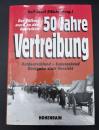 【ドイツ語洋書】50 Jahre Vertreibung: Der Völkermord an den Deutschen - Ostdeutschland / Sudetenland (Rückgabe statt Verzicht)／追放の50年：ドイツ人に対する大量虐殺（東ドイツ・ズデーテン地方：放棄ではなく返還を）