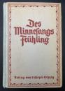 【ドイツ語洋書】Des Minnesangs Frühling: Nach Karl Lachmann, Moriz Haupt und Friedrich Vogt (Neu bearbeitet von Carl von Kraus)／『ミンネザングの春』：恋愛抒情詩選集　カール・ラッハマン、モーリッツ・ハウプト、フリードリヒ・フォクト