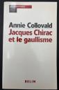 【フランス語洋書】Jacques Chirac et le gaullisme : Biographie d'un héritier à histoires/ジャック・シラクとゴーリズム（ドゴール主義）：いわくつきの継承者の評伝