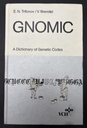 【英語洋書】GNOMIC: A Dictionary of Genetic Codes／ノーミック：遺伝暗号辞典