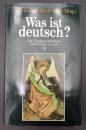 【ドイツ語洋書】Was ist deutsch? Die Unvermeidlichkeit, eine Nation zu sein／ドイツ的なるものとは何か：国民（ネーション）であることの不可避性