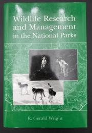 【英語洋書】Wildlife Research and Management in the National Parks／国立公園における野生動物の研究と管理