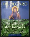 【ドイツ語洋書】Hildegard - Entgiftung des Körpers: Heilkunde für ein gesundes Leben／ヒルデガルトの身体デトックス：健康な生活のための治療学
