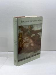 Exploring the Gospel of John: In Honor of D. Moody Smith ヨハネ福音書の探究：D・ムーディー・スミスに敬意を表して
