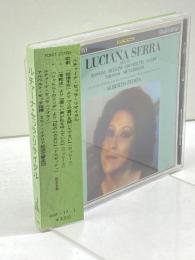 CDルチャーナ・セッラ ・リサイタル　アルベルト・ゼッダ指揮　1983ミラノ・ジュゼッペ・ヴェルディ音楽院