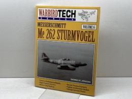 メッサーシュミットMe262シュトルムフォーゲル　Messerschmitt Me 262 Sturmvogel　デニス・R・ジェンキンス