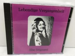 CD　エベ・スティニャーニ（Ebe Stignani）　 Lebendige Vergangenheitシリーズ　オーストリア輸入盤　1990年
