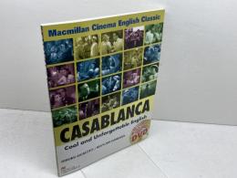 映画「カサブランカ」で学ぶ粋な英語表現　Casablanca Student Book マクミラン・ランゲージハウス 穐本浩美