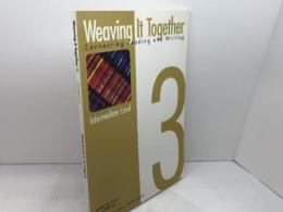 英語学習　Weaving it together　3 　(Intermediate level)　 松柏社