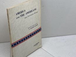 英語学習　AMERICA AND THE AMERICANS　 アメリカとアメリカ人　英研社　保城護　昭和50