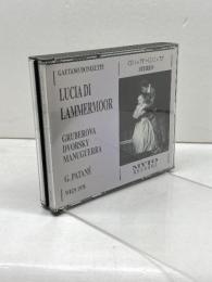 2CDドニゼッティ『ランメルムーアのルチア』Donizetti: Lucia Di Lammermoor　グルベローヴァ、ドヴォルスキー　パタン・ジュゼッペ　1978