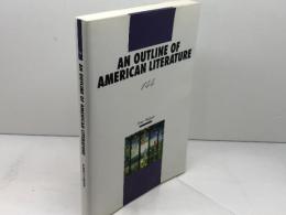 AN OUTLINE OF AMERICAN LITERATURE 　教養米文学通史　マクミランランゲージハウス 　ペ-タ- ワ-グナ-