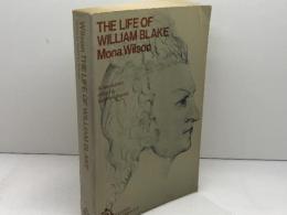 洋書　The Life of William Blake　モナ・ウィルソン　Mona Wilson　Oxford University Press　1971
