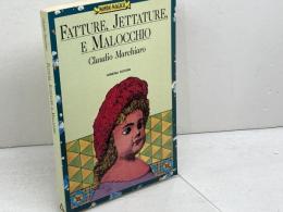 洋書　Fatture, jettatures e malocchio　呪詛、災い、そして邪視　クラウディオ・マルキアーロ（Claudio Marchiaro）