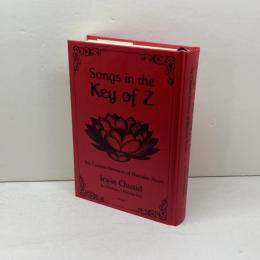 Songs In The Key Of Z  Outsider Musicの巨大なる宇宙 map アーウィン・チュシド