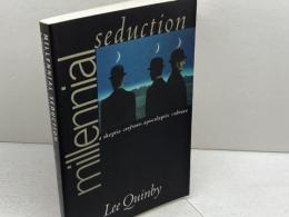 洋書　Millennial Seduction: A Skeptic Confronts Apocalyptic Culture Cornell Univ Pr Quinby, Lee
