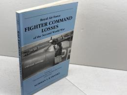 洋書　RAF Fighter Command Losses of the Second World War Vol 1　 Midland Publishing Franks, Norman L R
