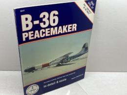 洋書　ミリタリー　B-36 Peacemaker (Detail & Scale S.) Squadron/Signal Publications Inc. Wachsmuth, Wayne