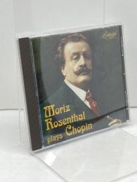 Moriz Rosenthal Plays Chopin  Biddulph Records
